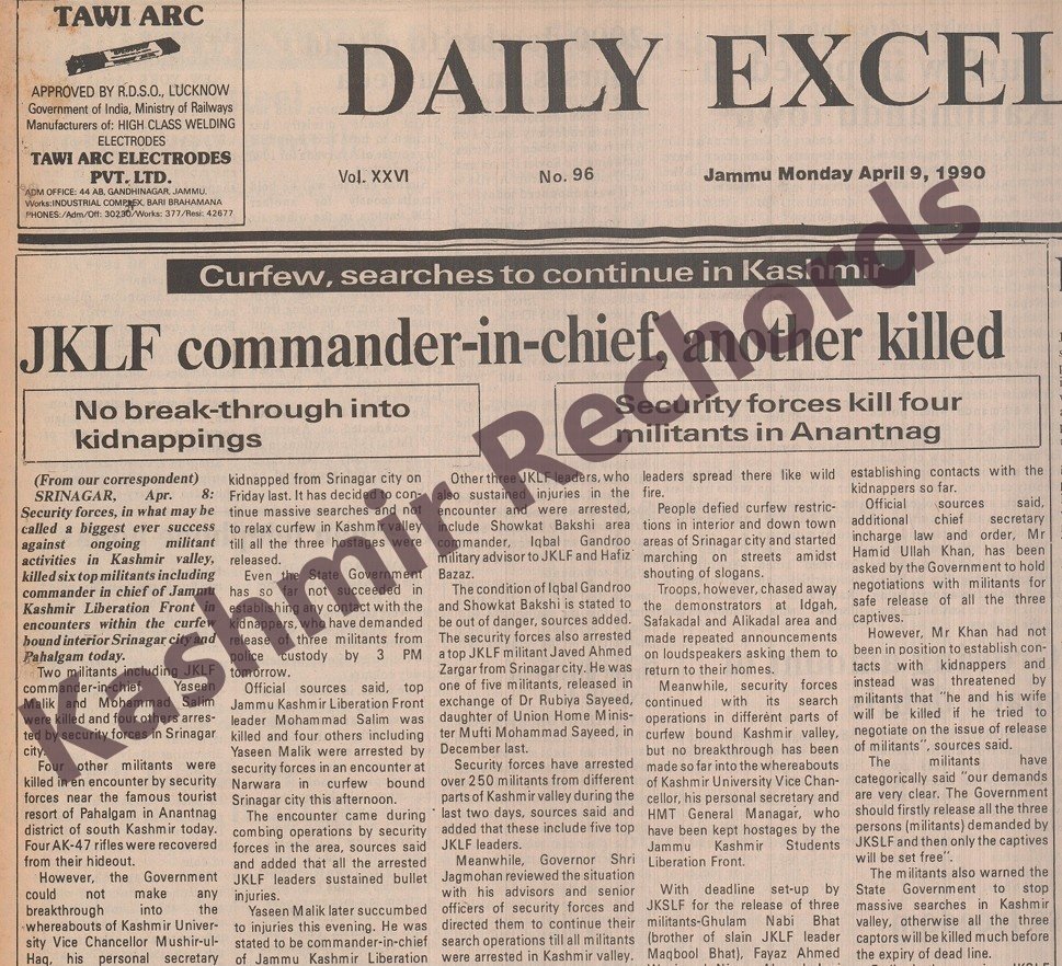 Daily Excelsior News Dateline April 9, 1990, killing Yasin Malik first time and repeating the same on August 18, 1990.