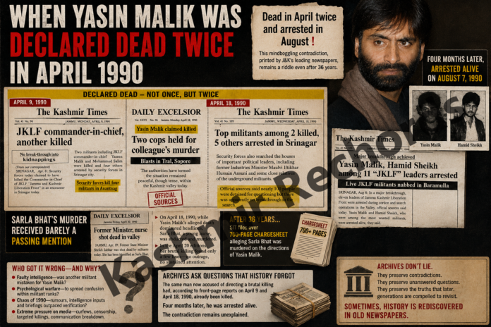 Yasin twice dead feature NAME When Yasin MAlik was declared dead twice in April 1990