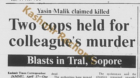 Yasin Malik claimed killed in 1990, on April 17.